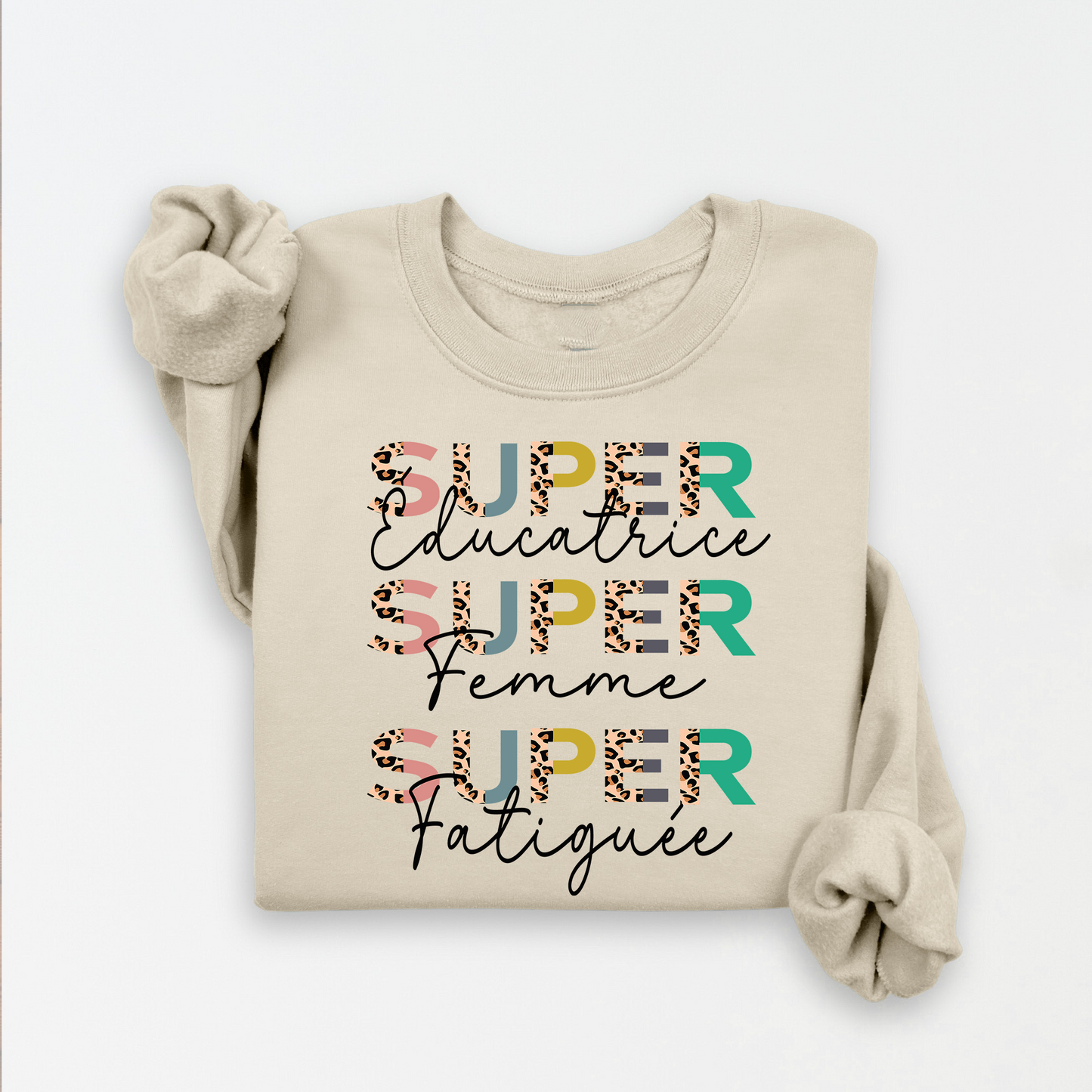 Crewneck/ Chandail à col rond, super éducatrice