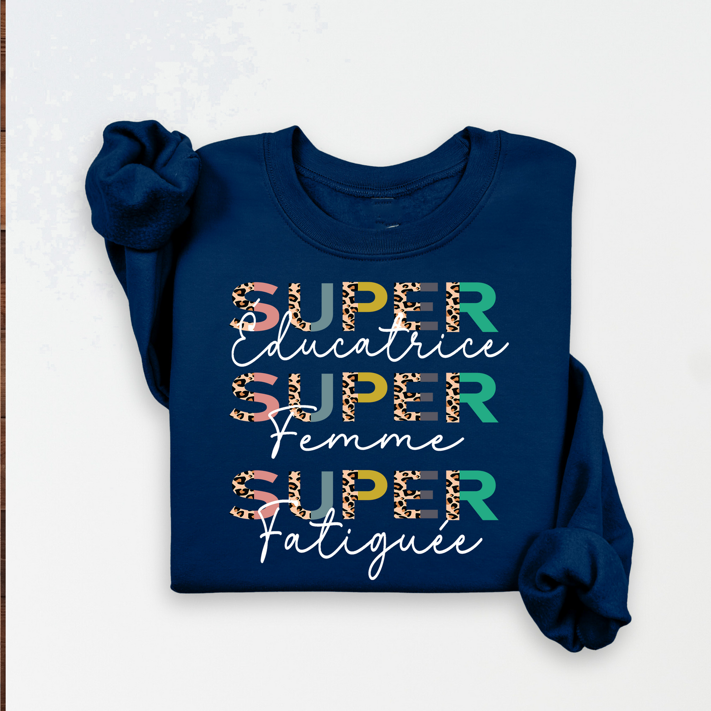 Crewneck/ Chandail à col rond, super éducatrice