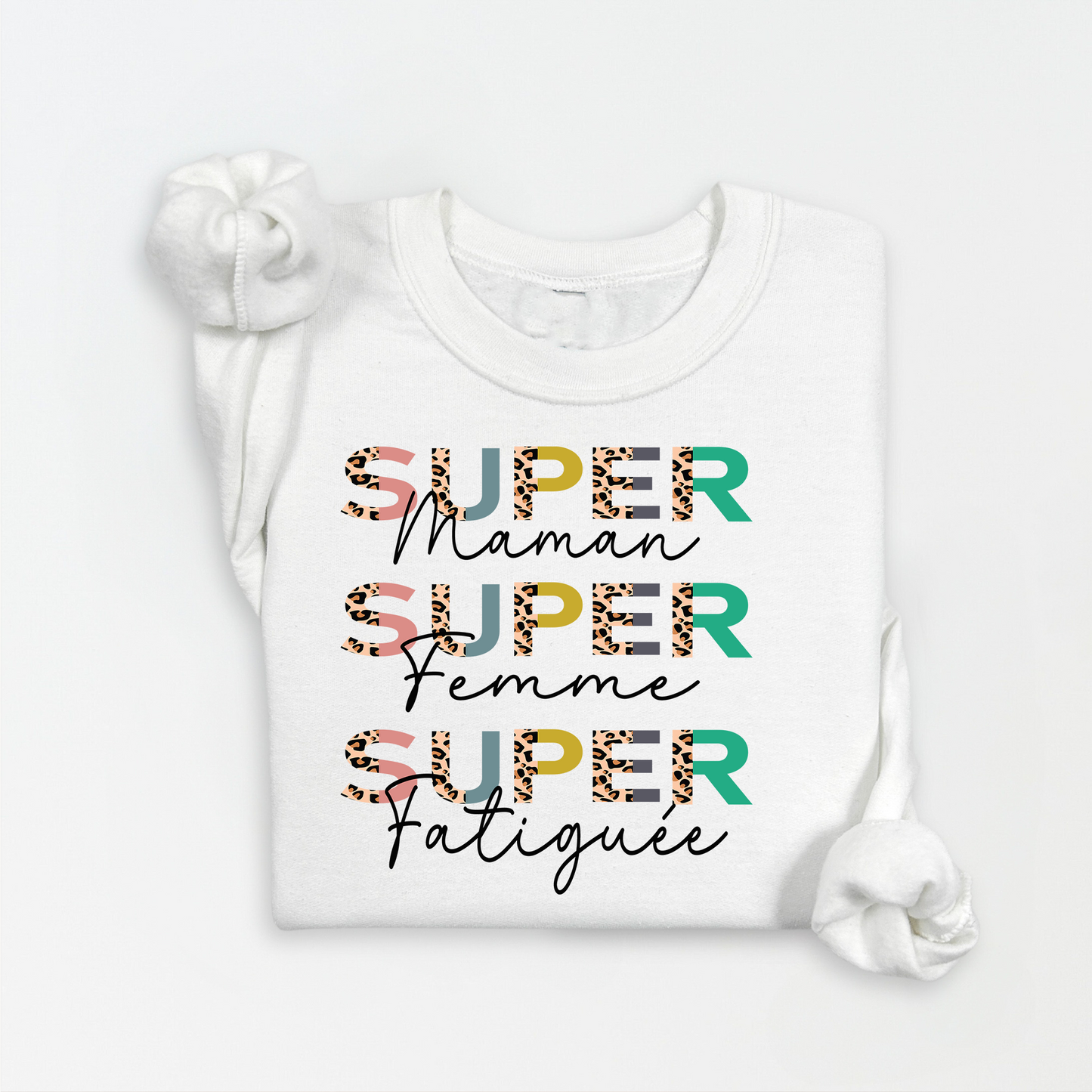 Crewneck/ Chandail à col rond, super maman