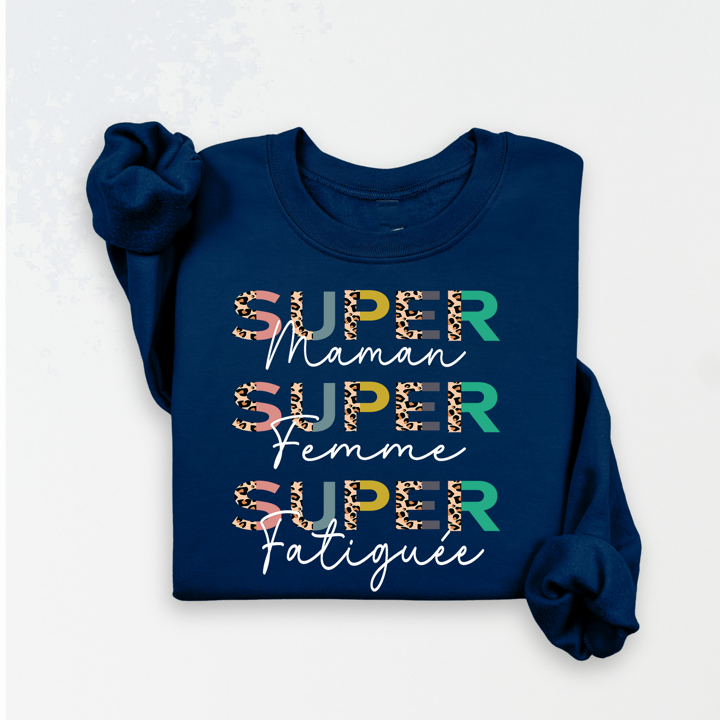 Crewneck/ Chandail à col rond, super maman