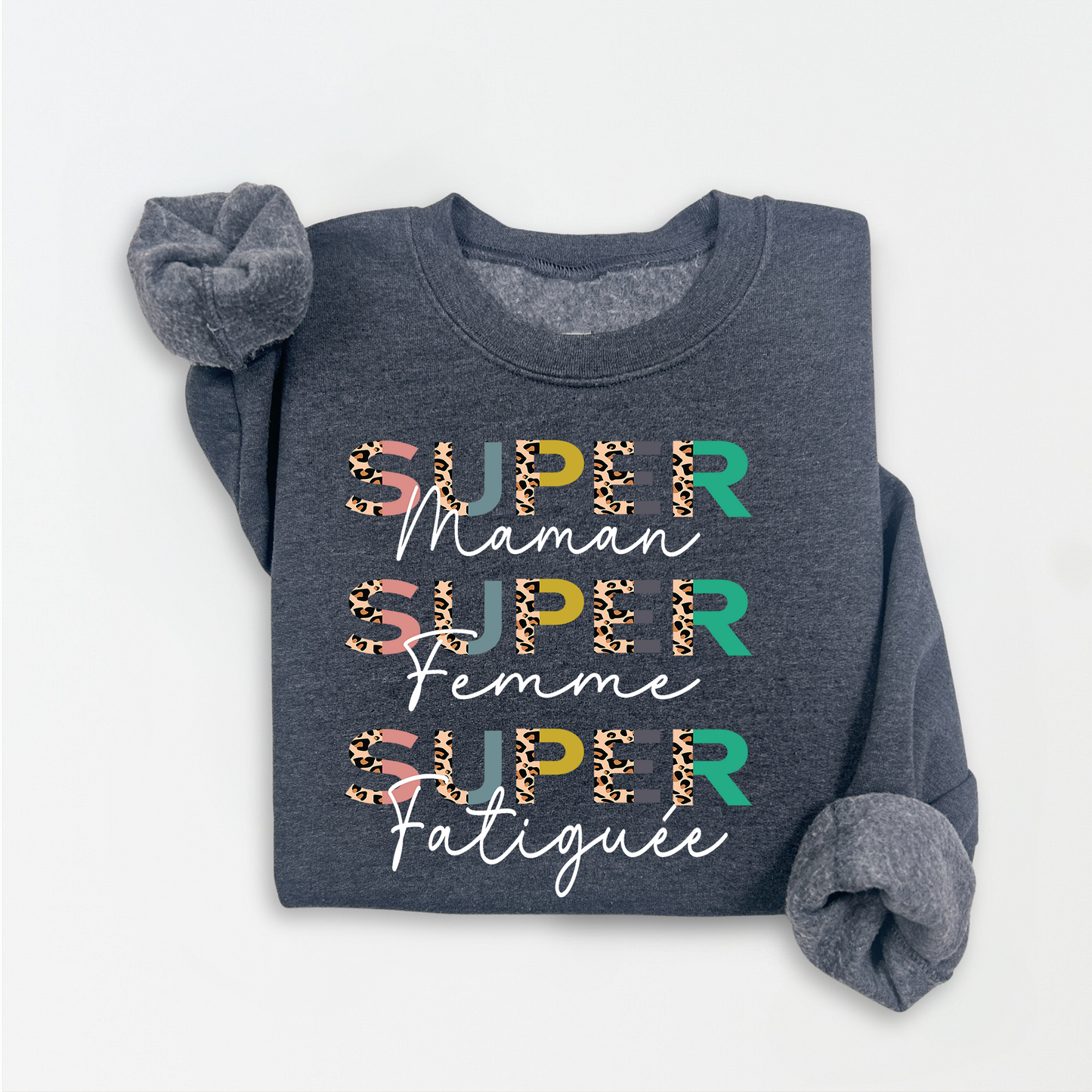 Crewneck/ Chandail à col rond, super maman