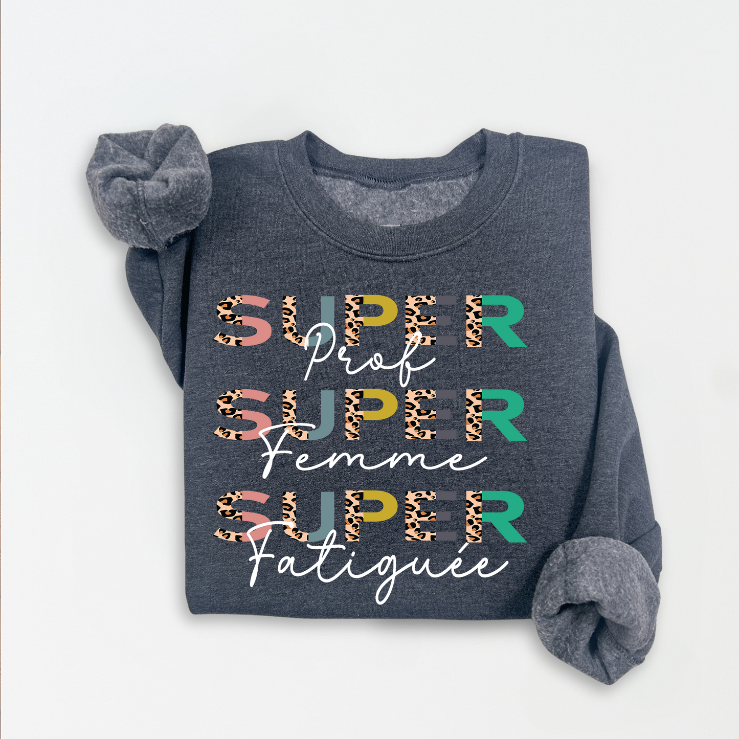 Crewneck/ Chandail à col rond, super prof