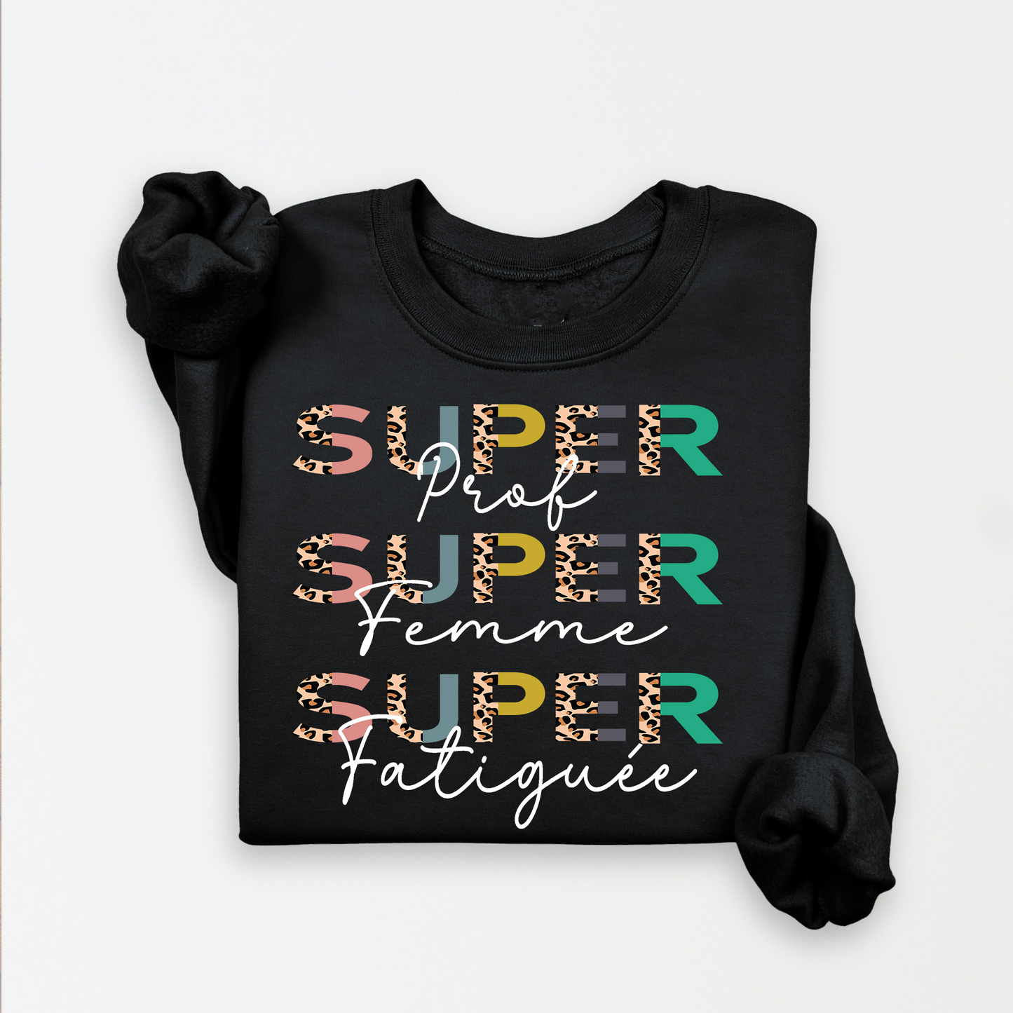 Crewneck/ Chandail à col rond, super prof