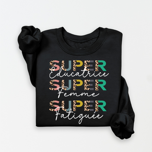 Crewneck/ Chandail à col rond, super éducatrice