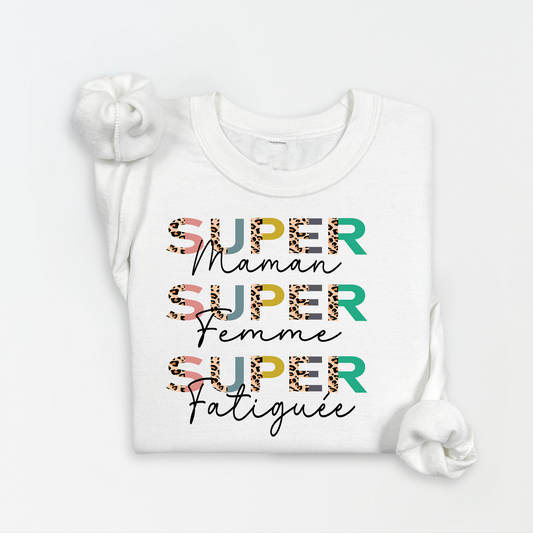 Crewneck/ Chandail à col rond, super maman