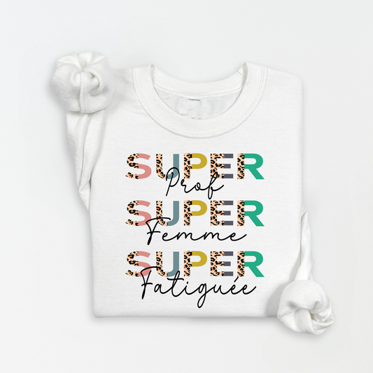 Crewneck/ Chandail à col rond, super prof